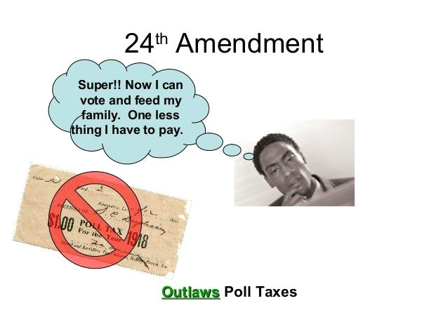Amendment 9 Drawing Ratified January 23rd 1964 This Amendment Abolished Poll Tax This