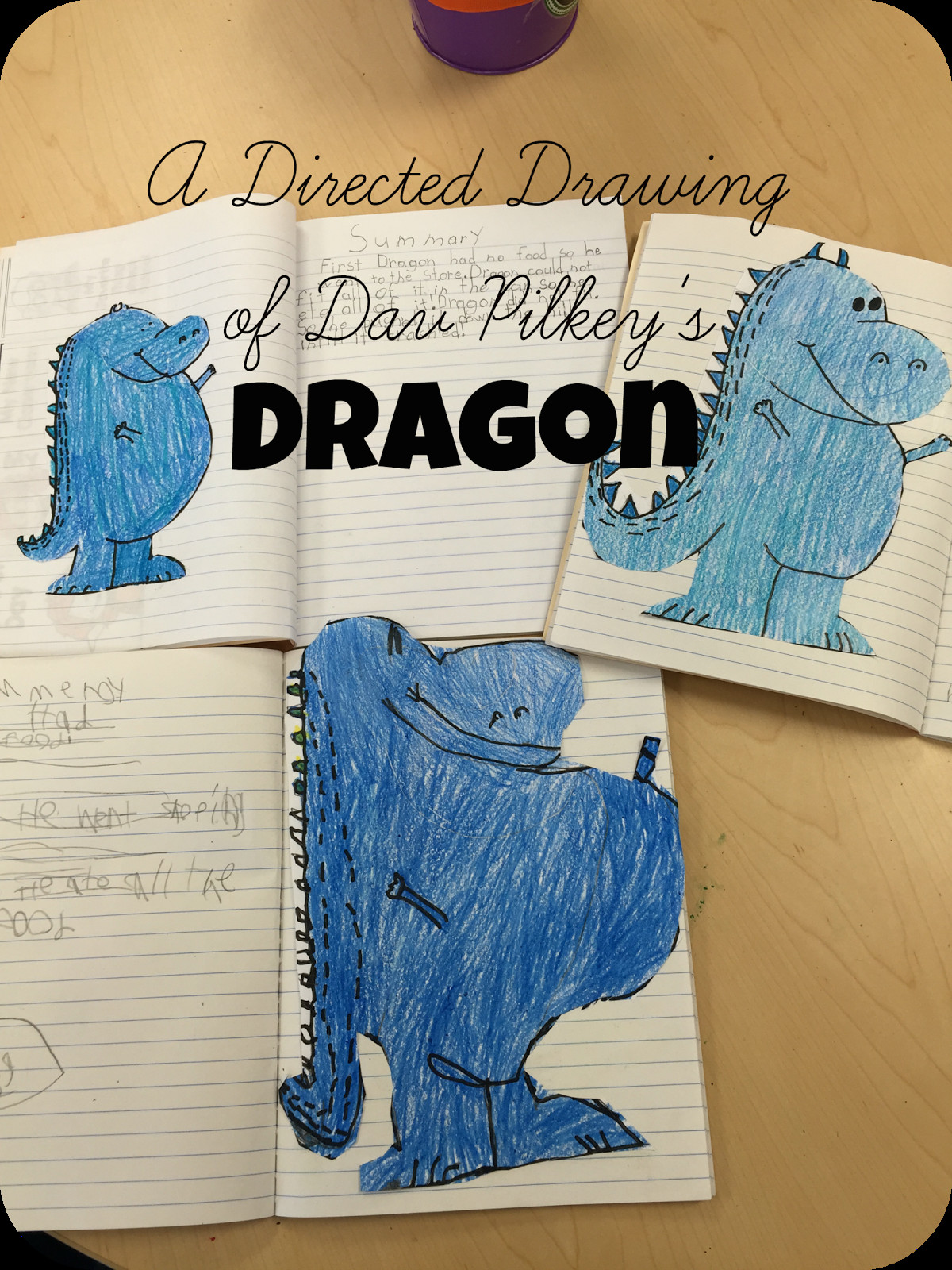 Directed Drawing Dragons Teaching In Stripes Directed Drawing Dav Pilkey S Dragon Dav