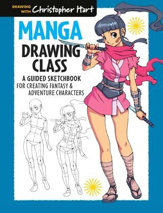 Drawing Anime Classes Manga Drawing Class A Guided Sketchbook for Creating Fantasy