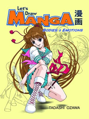 Drawing Cartoons Manga and Anime Pdf Let S Draw Manga Bodies and Emotion by Tadashi Ozawa A Overdrive