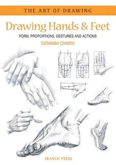 Drawing Hands and Feet Giovanni Civardi Pdf 74 Best Drawing Hands and Feet Images Drawing Hands Hand Drawn