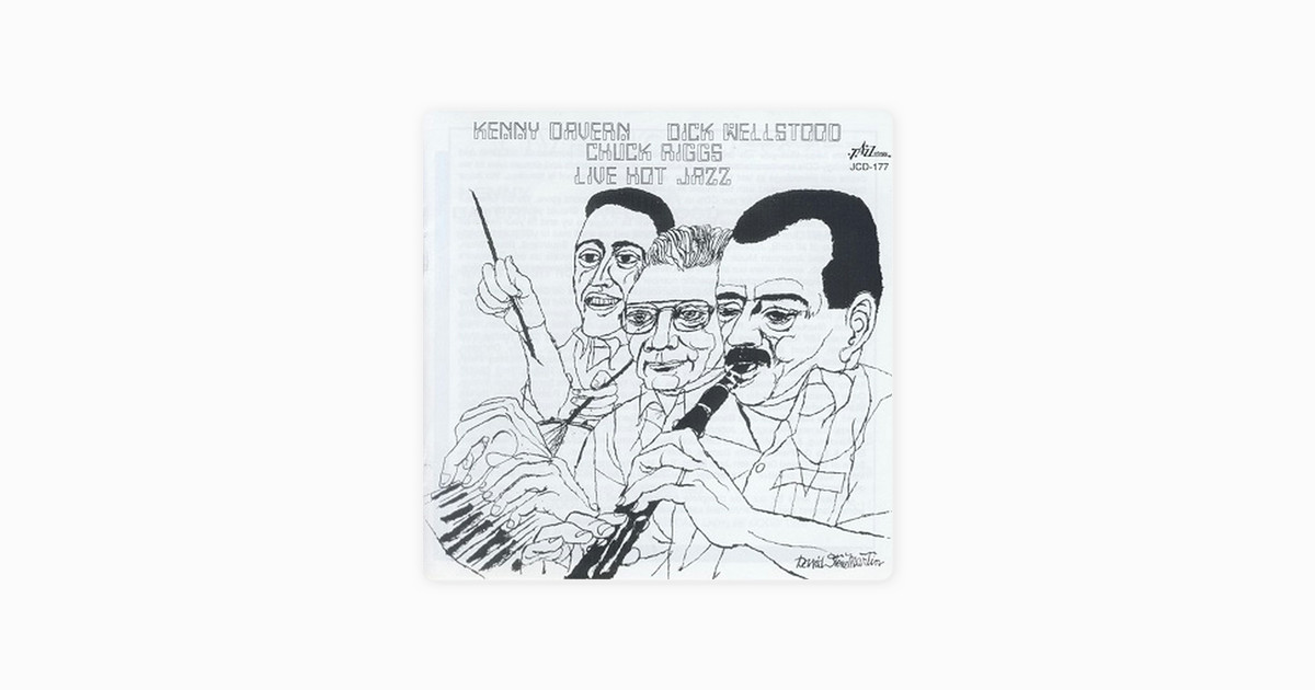 Drawing Hands Jazza Live Hot Jazz by Kenny Davern Dick Wellstood Chuck Riggs On Apple