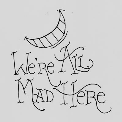 Drawing Ideas Alice In Wonderland Drawings Megan Sewell We Re All Mad Here Alice In Wonderland