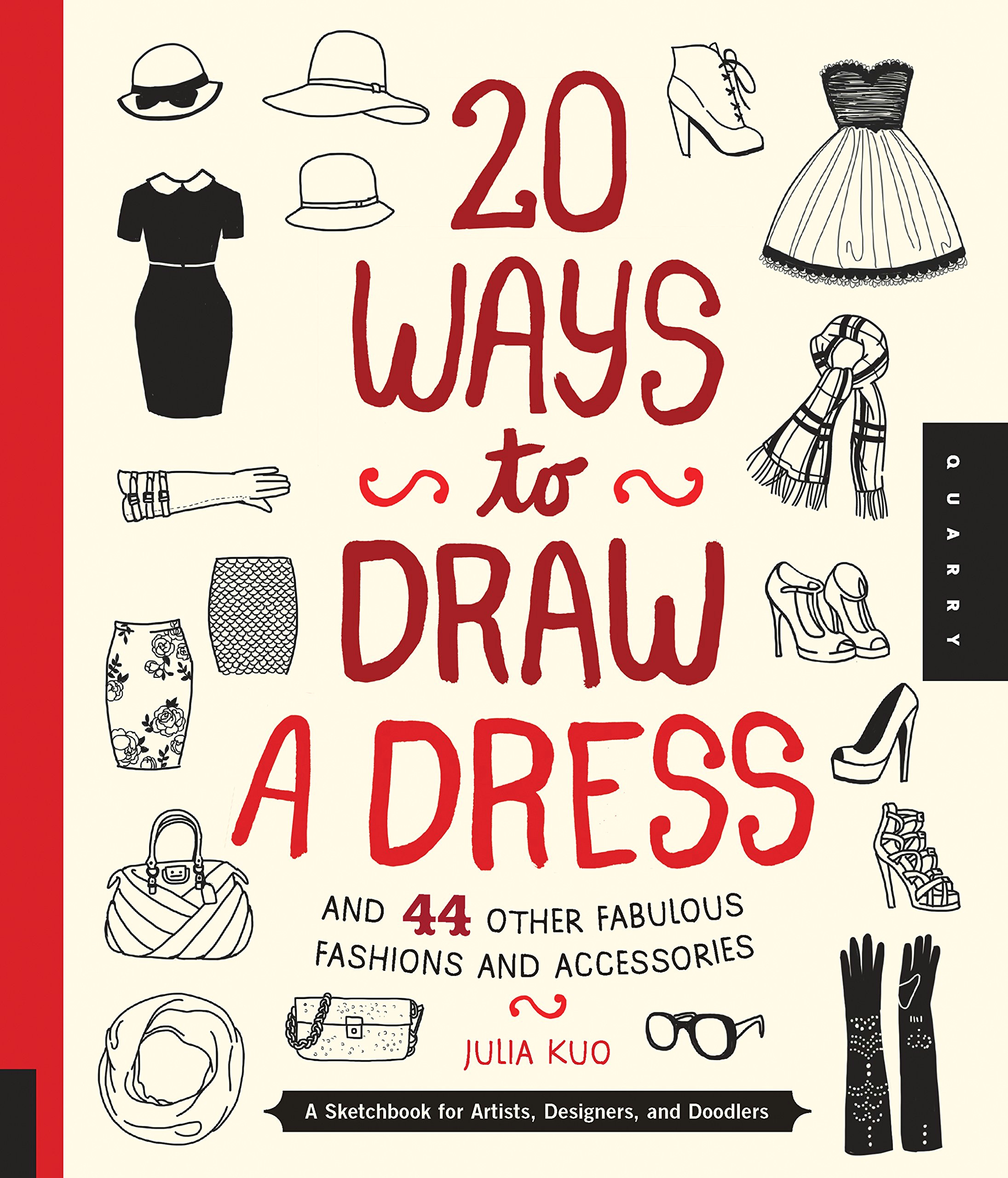Drawing Ideas for 13 Year Olds Amazon Com 20 Ways to Draw A Dress and 44 Other Fabulous Fashions