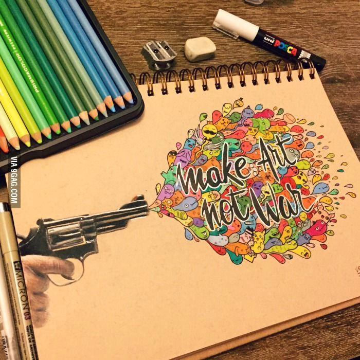 Drawing Ideas with Quotes Make Art Not War A Strong Quote Made by A 16 Year Old Art