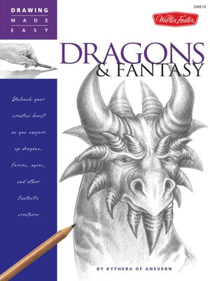Drawing Made Easy Dragons Fantasy Drawing Made Easy Dragons Fantasy by Kythera Of Anevern