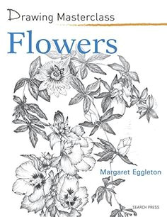 Drawing Masterclass Flowers 36 Best Botanical Art Books Images In 2019 Botanical Drawings