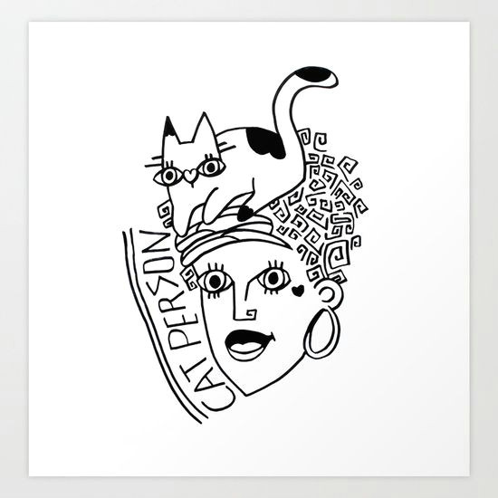 Drawing Of A Cat Person Cat Person Art Print by Deniz Kazma society6 Beauty Art Art