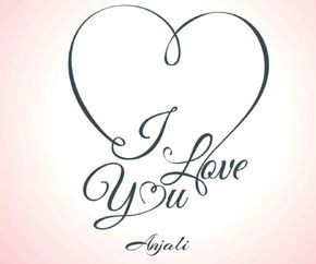 Drawing Of I Love You On A Heart I Love You Anjali Wallpaper Photo Name On Photo Name On Images