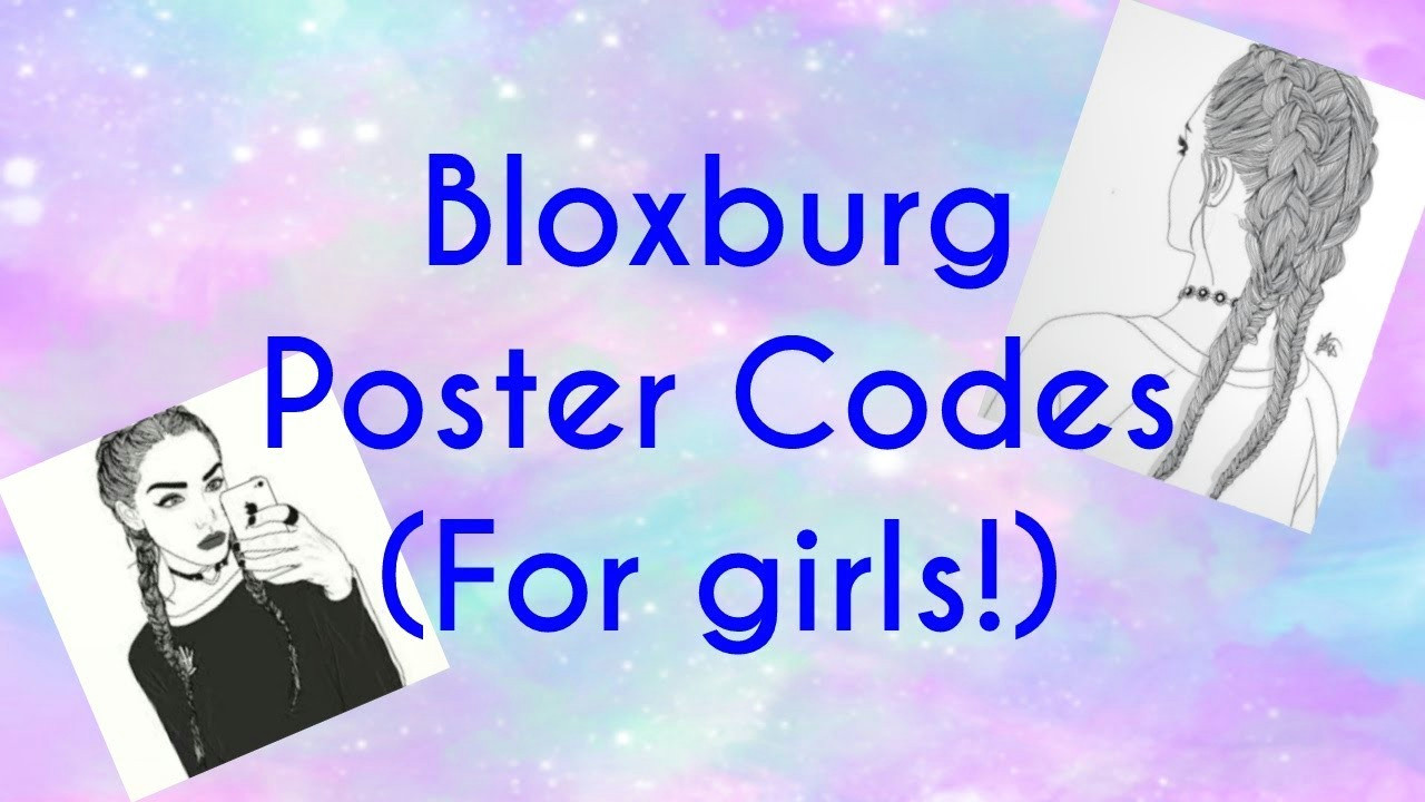 Girl Drawing Roblox Decal Roblox Bloxburg Poster Codes for Girls Youtube