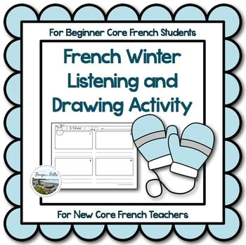 I M Drawing In French Free French Winter Listening and Drawing Activity I M Also Having