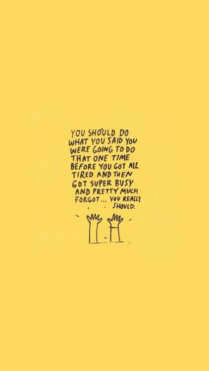 Yellow Drawing Tumblr Quote Tumblr and Yellow Anime Quotes Wallpaper Quotes