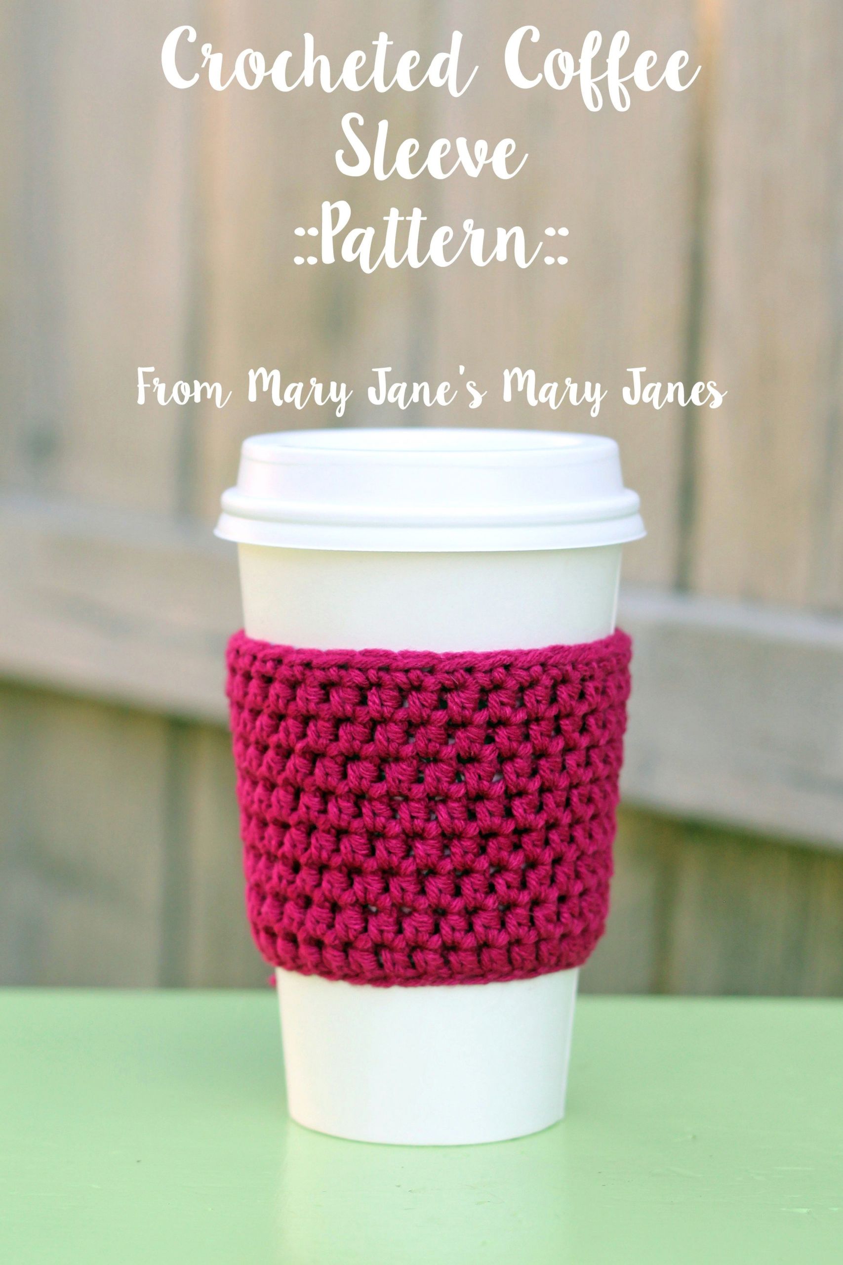 Coffee Mug Drawing Easy Easy Crocheted Coffee Sleeve Pattern Crochet Cozy