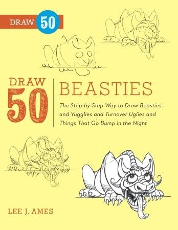 Draw 50 Animals Draw 50 Beasties by Lee J Ames 9780823085828
