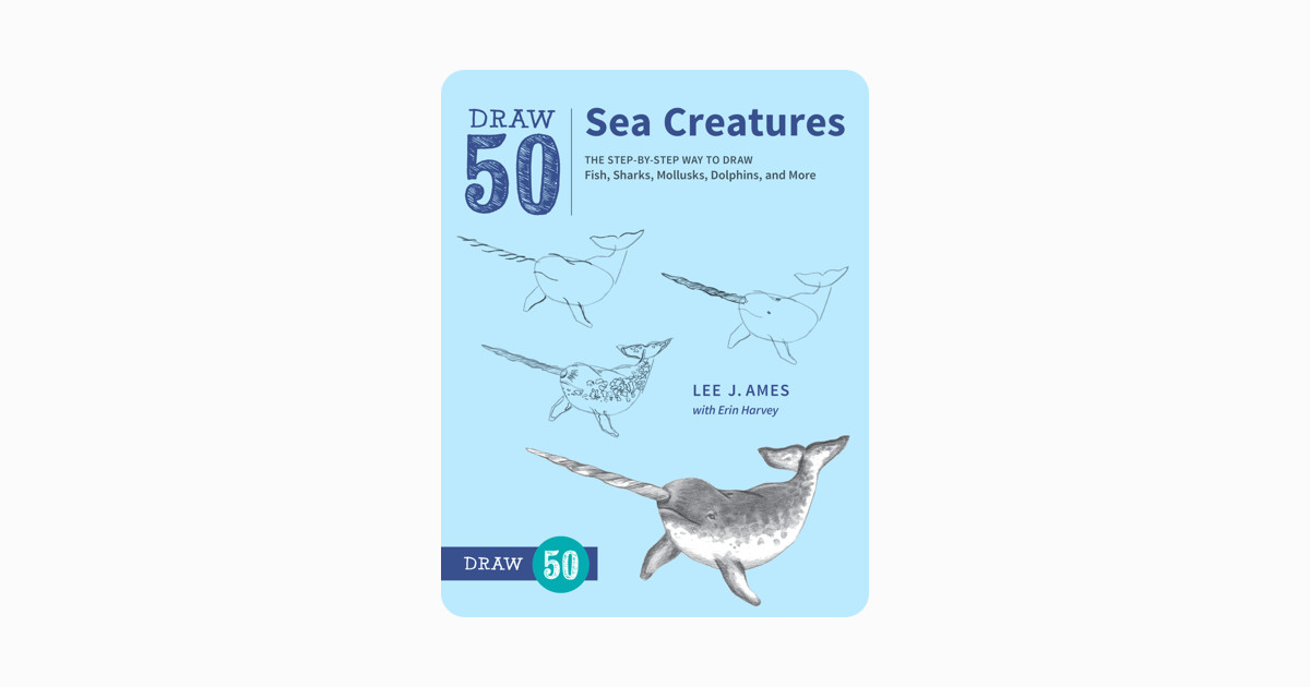 Draw 50 Animals Draw 50 Sea Creatures