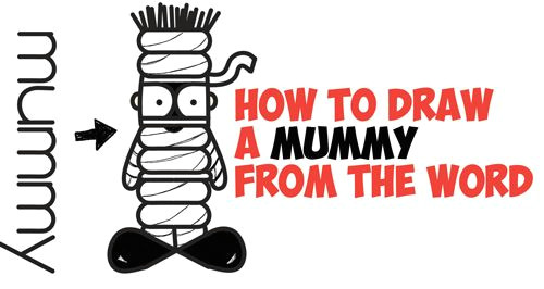 Easy Word Drawings How to Draw A Cartoon Mummy Word toon Cartoon Easy Step