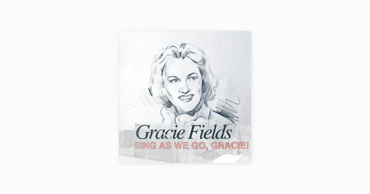 Girl Singing Drawing Sing as We Go Gracie by Gracie Fields