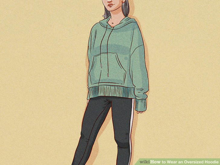 Girl Wearing Hoodie Drawing 3 Ways to Wear An Oversized Hoodie Wikihow