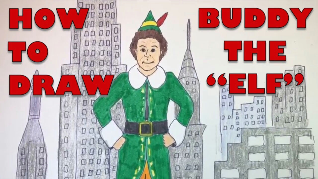 How to Draw A Elf Step by Step Easy How to Draw Buddy the Elf
