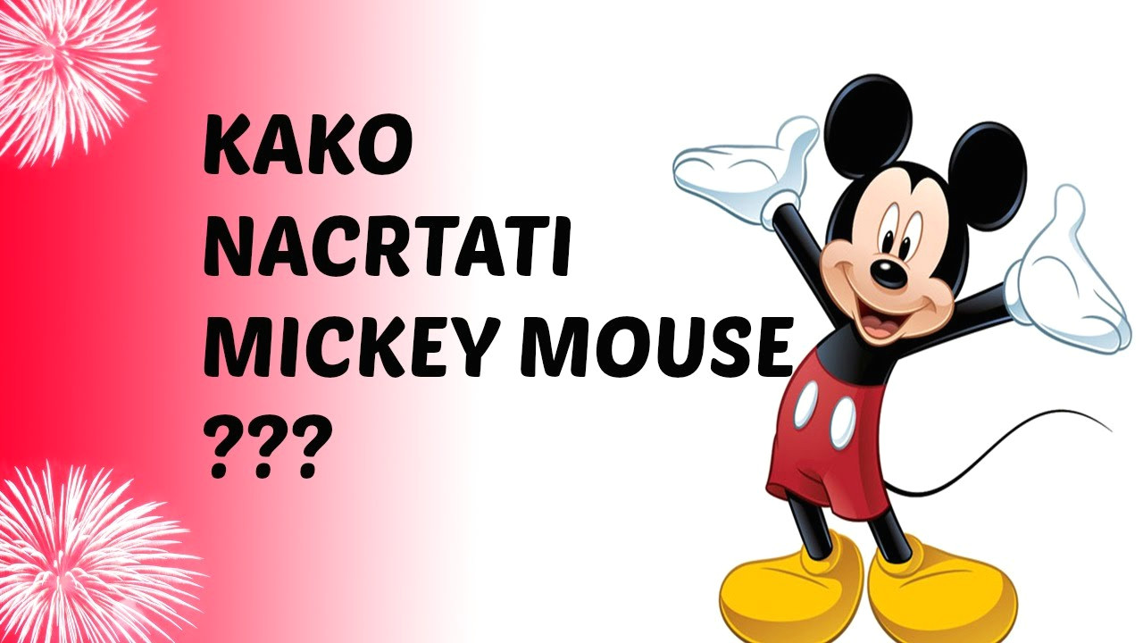 Mickey Mouse Pictures Easy to Draw Kako Nacrtati Miki Mausa Drawing Mickey Mouse