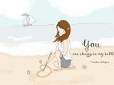 Drawing A Heart On the Sand You are Always In My Heart Pure Inspirational Quotes Pinterest